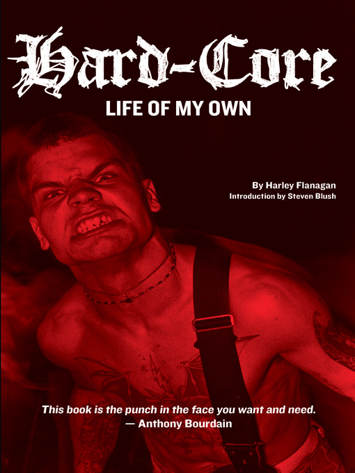 Title details for Hard-Core by Harley Flanagan - Available